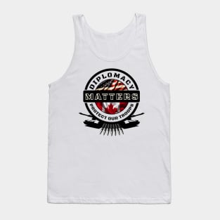 Diplomacy Matters, Protect our Troops Tank Top